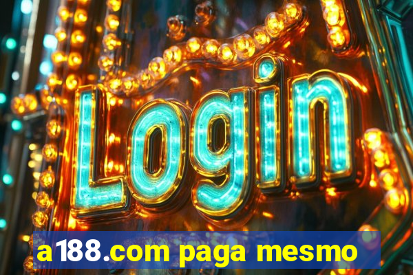 a188.com paga mesmo